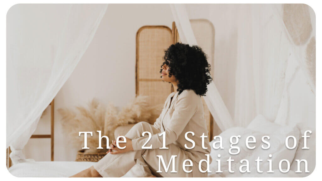 The 21 Stages of Meditation: The Transcendent Self