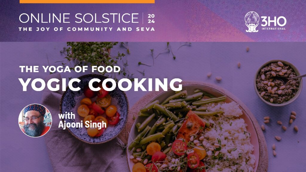 The Yoga of Food - Yogic Cooking
