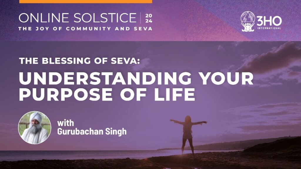 The Blessing of Seva - Understanding Your Purpose of Life
