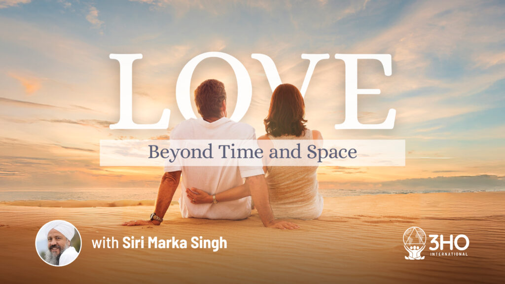 LOVE Beyond Time and Space